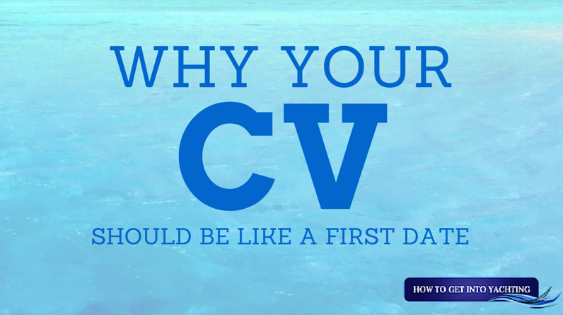 Why your Superyacht CV should be like a first date...